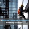 Is Workmen Compensation Insurance Mandatory in the UAE?